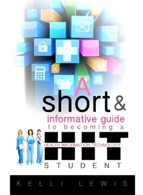 预订 A Short & Informative Guide To Becoming A HIT Student: 9780692276532