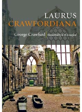 预订 Laurus Crawfordiana: A Manuscript History of Crawfurds: 9781482356526