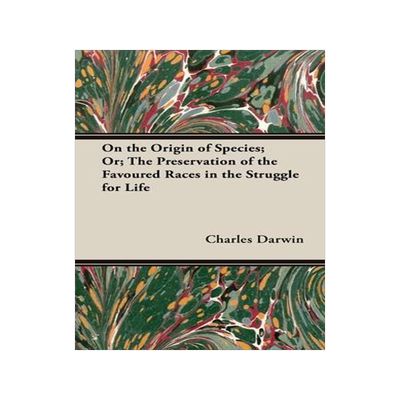 [预订]On the Origin of Species;Or; The Preservation of the Favoured Races in the Struggle for Life 9781528771580