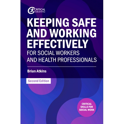 预订 Keeping Safe and Working Effectively For Social Workers and Health Professionals 保障社会工作者和卫生专业人员的安全