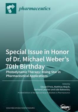 [预订]Special Issue in Honor of Dr. Michael Weber’s 70th Birthday: Photodynamic Therapy: Rising Star in  9783036559605