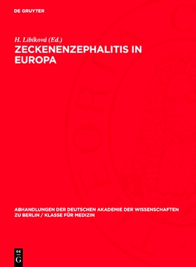 预订 Zeckenenzephalitis in Europa: Hauptreferate, Diskussionsbeiträge und Resolutionen der internationalen Tagung über