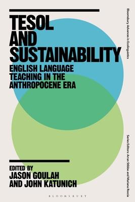 [预订]TESOL and Sustainability: English Language Teaching in the Anthropocene Era 9781350294516 书籍/杂志/报纸 进口教材/考试类/工具书类原版书 原图主图