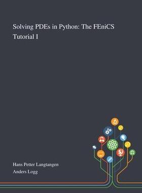 [预订]Solving PDEs in Python: The FEniCS Tutorial I 9781013268175