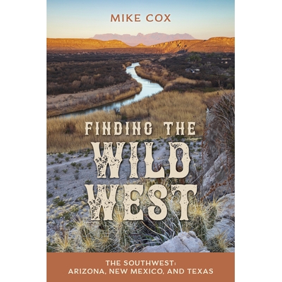 预订 Finding the Wild West: Arizona, New Mexico, and Texas 寻找狂野西部：西南地区：亚利桑那州、新墨西哥州和德克萨斯州: 9