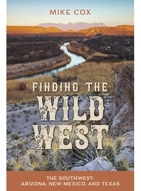 预订 Finding the Wild West: Arizona, New Mexico, and Texas 寻找狂野西部：西南地区：亚利桑那州、新墨西哥州和德克萨斯州: 9