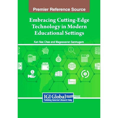 预订 Embracing Cutting-Edge Technology in Modern Educational Settings: 9798369345917