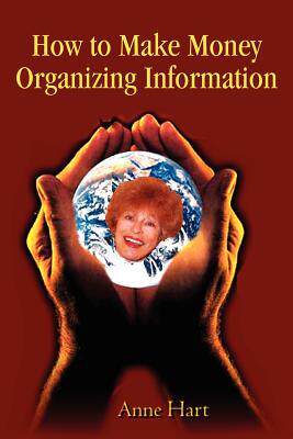 [预订]How to Make Money Organizing Information 9780595236954