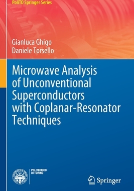 [预订]Microwave Analysis of Unconventional Superconductors with Coplanar-Resonator Techniques