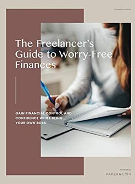 【预订】The Freelancer’s Guide to Worry-Free Finances: Gain Financial Cont 9781795060202