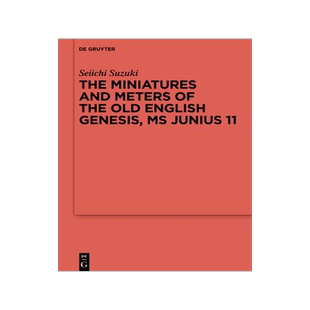 [预订]The Miniatures and Meters of the Old English Genesis, MS Junius 11 9783110786880