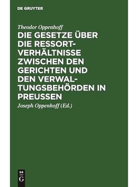 预订 Die Gesetze über die Ressortverhältnisse zwischen den Gerichten und den Verwaltungsbehörden in Preußen: 9783111