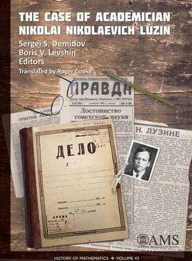 [预订]The Case of Academician Nikolai Nikolaevich Luzin 9781470426088