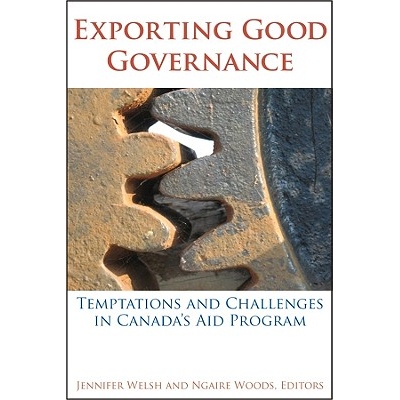 预订 Exporting Good Governance: Temptations and Challenges in Canada’s Aid Program: 9781554580293