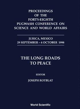 【预订】LONG ROADS TO PEACE, THE - PROCEEDINGS OF THE FORTY-EIGHTH PUGWASH C 9789810245542