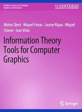 预订 Information Theory Tools for Computer Graphics