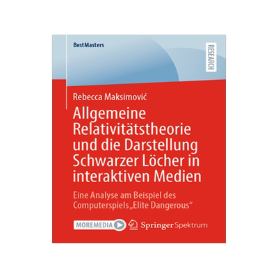 预订 Allgemeine Relativitätstheorie und die Darstellung Schwarzer Löcher in interaktiven Medien