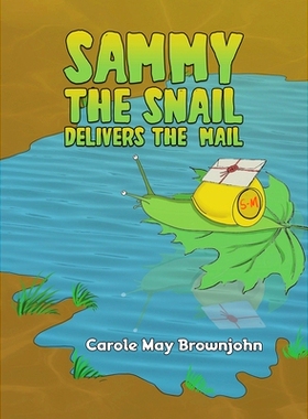 预订 Sammy the Snail Delivers the Mail: 9781035845804