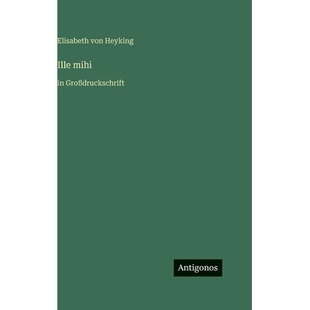 预订 Ille mihi: in Großdruckschrift: 9783566114077