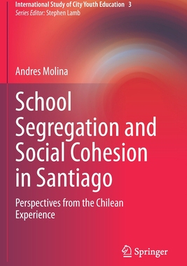 【预订】School Segregation and Social Cohesion in Santiago 9783030705367