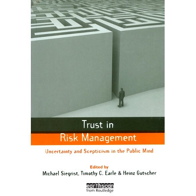 预订 Trust in Risk Management: Uncertainty and Scepticism in the Public Mind: 9781138380837