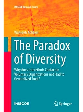 预订 The Paradox of Diversity: Why does Interethnic Contact in Voluntary Organizations not lead to Generalized Trust?: 9