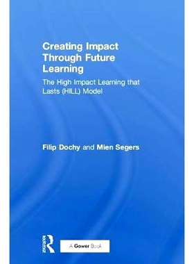 预订 Creating Impact Through Future Learning: The High Impact Learning that Lasts (HILL) Model 通过未来的学习创造影响：
