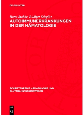 预订 Autoimmunerkrankungen in der Hämatologie: Ausgewählte Beiträge und Diskussionen der IV. Hämatologen-Tagung der