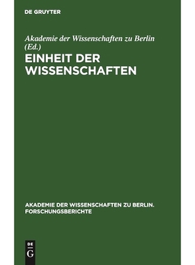 预订 Einheit der Wissenschaften: Internationales Kolloquium der Akademie der Wissenschaften zu Berlin, Bonn 25–27. Juni