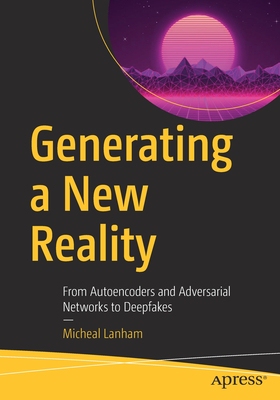 【预订】Generating a New Reality 9781484270912