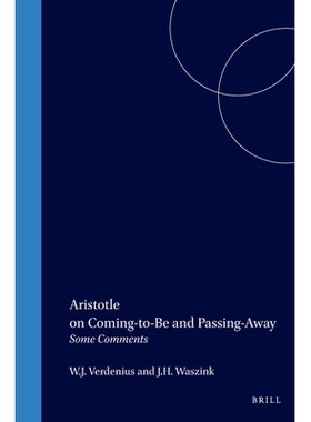 预订 Aristotle on Coming-to-Be and Passing-Away: Some Comments 亚里士多德谈生与死，一些评论: 9789004017184
