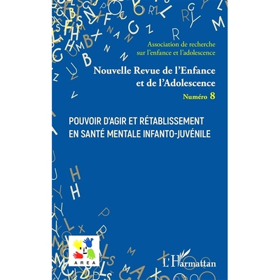预订 Nouvelle revue de l’enfance et de l’adolescence, n° 8. Pouvoir d’agir et rétablissement en santé mentale infa