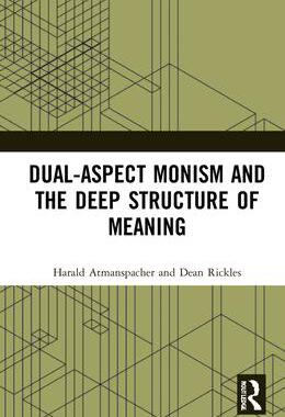 [预订]Dual-Aspect Monism and the Deep Structure of Meaning 9781032212647