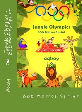 预订 Jungle Olympics - 800 Metres Sprint: 9780993542817