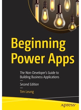 Beginning Power Apps: The Non-Developer’s Guide to Building Business Applications 入门电源应用：构建业务移动应用程序的