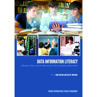预订 Data Information Literacy: Librarians, Data and the Education of a New Generation of Researchers 数据信息素养：图书