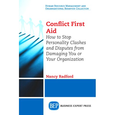 预订 Conflict Management: How to S* Personality Clashes and Disputes from Damaging You and Your Business 冲突管理：如