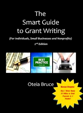 预订 The Smart Guide to Grant Writing, 2nd Edition: For Individuals, Small Businesses and Nonprofits: 9780578071664