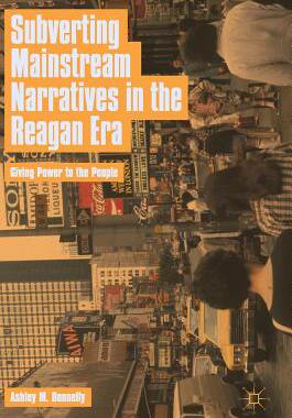 【预订】Subverting Mainstream Narratives in the Reagan Era