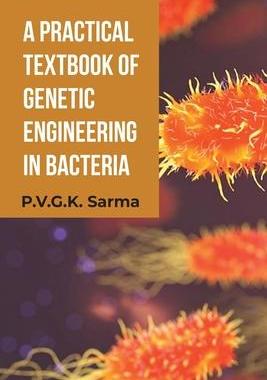 [预订]A Practical Textbook of Genetic Engineering in Bacteria 9789388694414