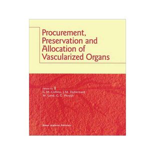预订 Procurement, Preservation and Allocation of Vascularized Organs