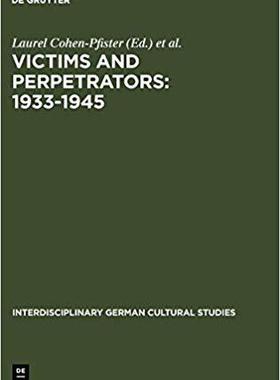 【预订】Victims and Perpetrators: 1933-1945 9783110189827