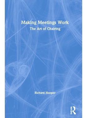 预订 Making Meetings Work: The Art of Chairing 使会议有效：主持艺术: 9780367743024