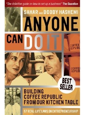 预订 Anyone Can Do It - Building Coffee Republic from Our Kitchen Table - 57 Real Life Laws on Entrepreneurship 任何人都