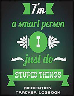 【预售】I’m a Smart Person I Just Do Stupid ...