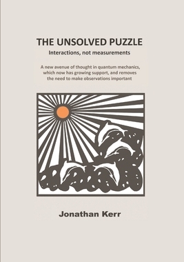 【预订】The Unsolved Puzzle: Interactions, not measurements