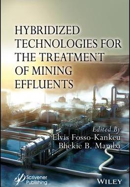 [预订]Hybridized Technologies for the Treatment of Mining Effluents 9781119896425