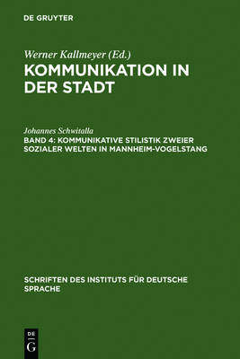 【预订】Kommunikative Stilistik zweier  sozialer Welten in Mannheim-Vogelsta 9783110143836