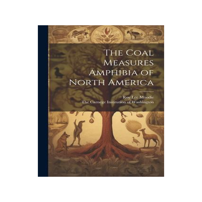 [预订]The Coal Measures Amphibia of North America 9781021894564