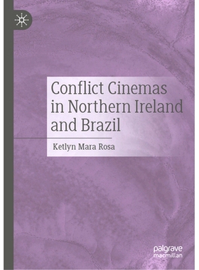 预订 Conflict Cinemas in Northern Ireland and Brazil 北爱尔兰与巴西的冲突电影院: 9783031346972